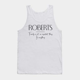 Roberts Family, Roberts Name, Roberts Middle Name Tank Top